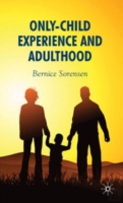 Bertrand.pt - Only-Child Experience And Adulthood
