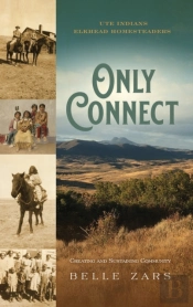 Only Connect Ute Indians-Elkhead Homeste