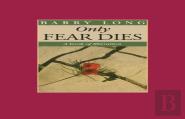 Only Fear Dies