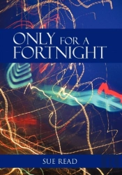 Only For A Fortnight