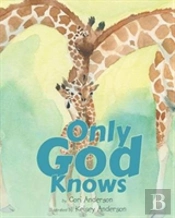 Only God Knows