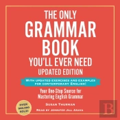 Only Grammar Book You'Ll Ever Need, Updated Edition