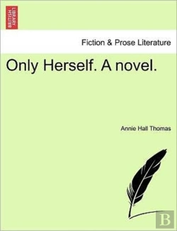 Bertrand.pt - Only Herself. A Novel.