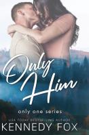 Only Him