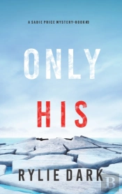 Only His (A Sadie Price Fbi Suspense Thriller-Book 3)