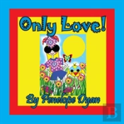 Only Love!