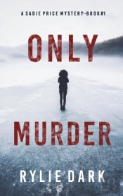 Only Murder (A Sadie Price Fbi Suspense Thriller-Book 1)