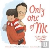Only One Of Me - A Love Letter From Dad