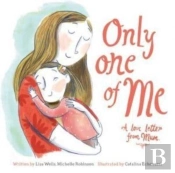 Only One Of Me: A Love Letter From Mum