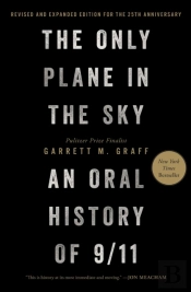 Only Plane In The Sky (Revised And Expanded Edition For The 25th Anniversary)
