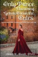Only Prince Charming Gets To Break The Rules