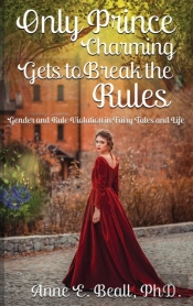 Only Prince Charming Gets To Break The Rules