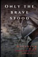 Only The Brave Stood