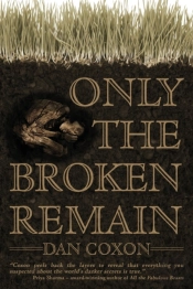 Only The Broken Remain