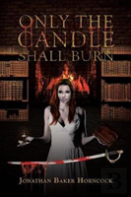 Only The Candle Shall Burn
