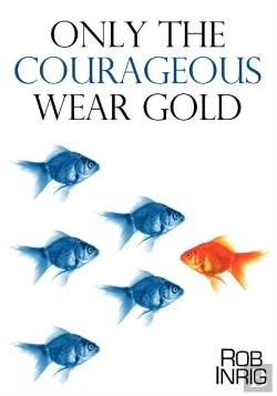 Bertrand.pt - Only The Courageous Wear Gold