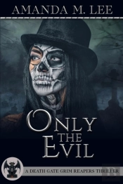 Only The Evil