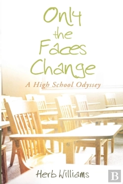 Bertrand.pt - Only The Faces Change (A High School Odyssey)