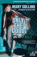Only The Good
