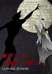 Only The Moon Howls