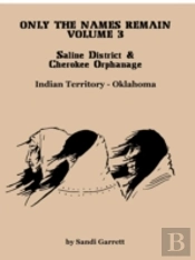 Only The Names Remain,  Volume 3: Saline
