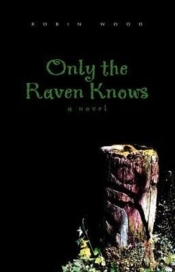 Only The Raven Knows
