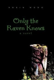 Only The Raven Knows