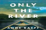 Only The River