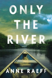 Only The River