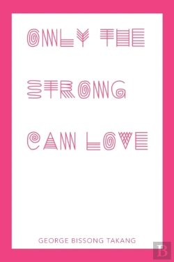 Bertrand.pt - Only The Strong Can Love