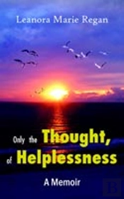 Only The Thought, Of Helplessness