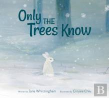 Only The Trees Know