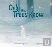 Only The Trees Know