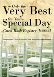 Only The Very Best On Your Special Day Guest Book Registry Journal