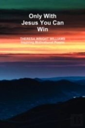 Only With Jesus You Can Win