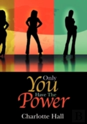 Only You Have The Power