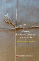 Onofre, Raymond Quenau Y Una Mula