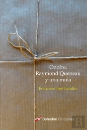 Onofre, Raymond Quenau Y Una Mula