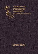 Onomasia Or, Philadelphia Vocabulary With The Signs Of Quantity