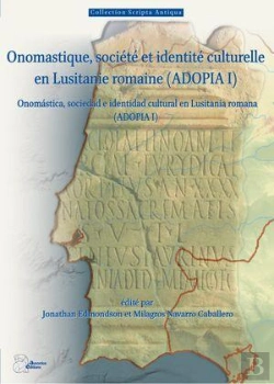 Bertrand.pt - Onomastique, Societe Et Identite Culturelle En Lusitanie Romaine (Adopia I) - Onomastica, Sociedad E