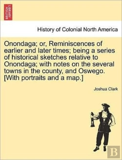 Bertrand.pt - Onondaga; Or, Reminiscences Of Earlier A