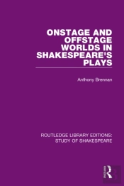 Onstage And Offstage Worlds In Shakespeare'S Plays