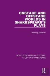 Onstage And Offstage Worlds In Shakespeare'S Plays