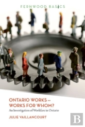 Ontario Works ? Works For Whom?