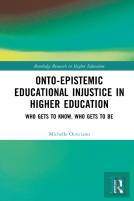 Onto-Epistemic Educational Injustice In Higher Education