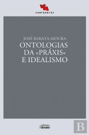 Ontologias da 'Práxis' e Idealismo