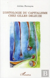 Ontologie Du Capitalsime Chez Gilles Deleuze