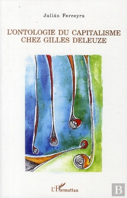 Bertrand.pt - Ontologie Du Capitalsime Chez Gilles Deleuze