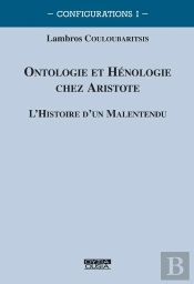 Ontologie Et Hénologie Chez Aristote : L'Histoire D'Un Malentendu