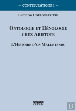 Bertrand.pt - Ontologie Et Hénologie Chez Aristote : L'Histoire D'Un Malentendu